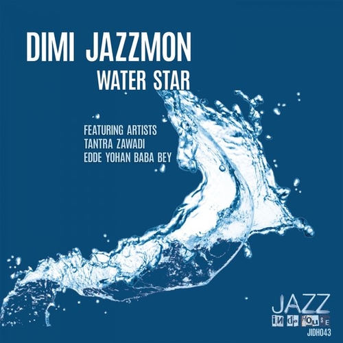 Dimi Jazzmon, Tantra Zawadi, Edde Yohan Baba Bey - Water Star [JIDH043]